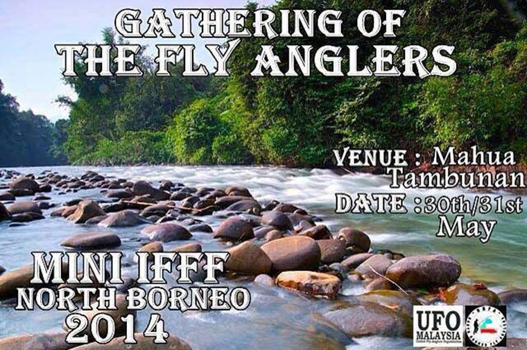 Mini International Fly Fishing Festival (IFFF) at Sabah, Malaysia. 30-31 May 2014.